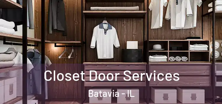Closet Door Services Batavia - IL