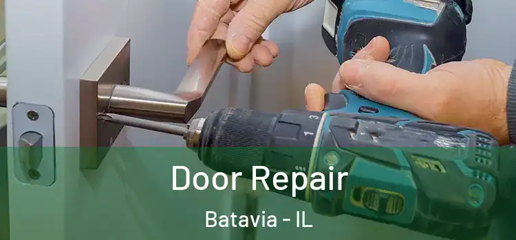 Door Repair Batavia - IL