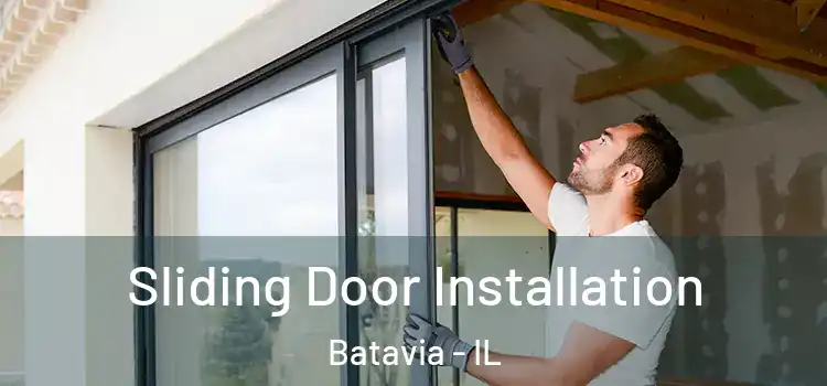 Sliding Door Installation Batavia - IL